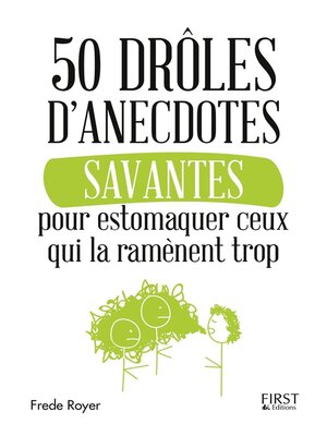 cover image of 50 drôles d'anecdotes savantes pour estomaquer ceux qui la ramènent trop